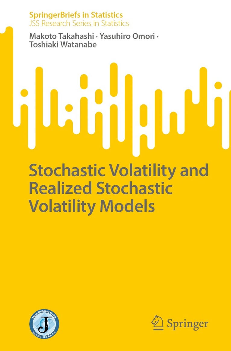 Makoto Takahashi, Yasuhiro Omori, Toshiaki Watanabe - Stochastic Volatility and Realized Stochastic Volatility Models, Häftad
