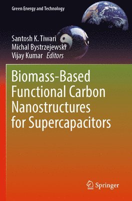 Biomass-Based Functional Carbon Nanostructures for Supercapacitors 1
