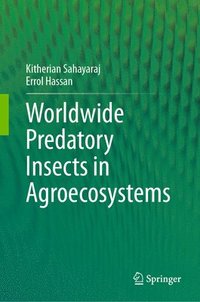 bokomslag Worldwide Predatory Insects in Agroecosystems