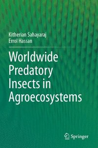 bokomslag Worldwide Predatory Insects in Agroecosystems