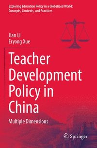 bokomslag Teacher Development Policy in China