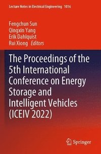 bokomslag The Proceedings of the 5th International Conference on Energy Storage and Intelligent Vehicles (ICEIV 2022)