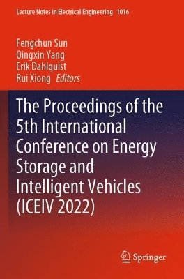 bokomslag Proceedings of the 5th International Conference on Energy Storage and Intelligent Vehicles (ICEIV 2022)