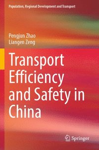 bokomslag Transport Efficiency and Safety in China