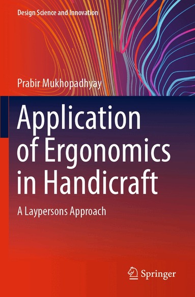 Prabir Mukhopadhyay - Application of Ergonomics in Handicraft, Häftad