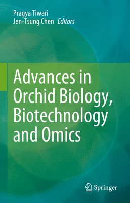 bokomslag Advances in Orchid Biology, Biotechnology and Omics