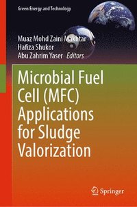 bokomslag Microbial Fuel Cell (MFC) Applications for Sludge Valorization