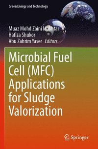 bokomslag Microbial Fuel Cell (MFC) Applications for Sludge Valorization