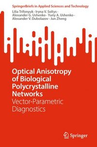 bokomslag Optical Anisotropy of Biological Polycrystalline Networks