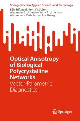 Optical Anisotropy of Biological Polycrystalline Networks 1