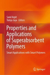 bokomslag Properties and Applications of Superabsorbent Polymers