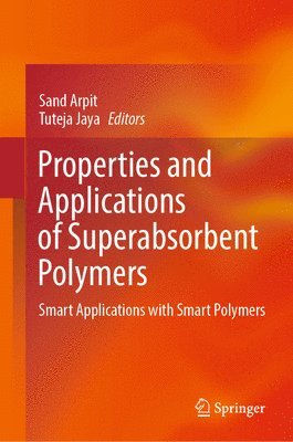 Properties and Applications of Superabsorbent Polymers 1