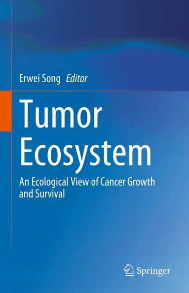 Erwei Song - Tumor Ecosystem, Inbunden