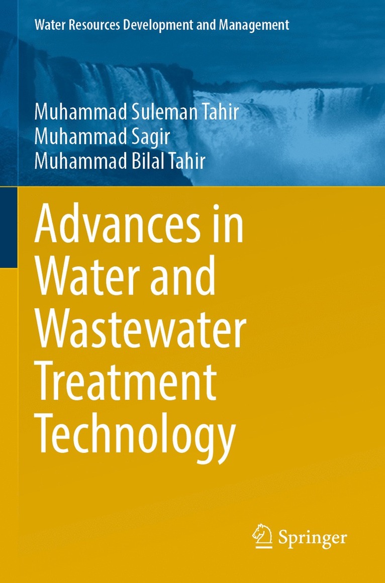 Muhammad Suleman Tahir, Muhammad Sagir, Muhammad Bilal Tahir - Advances in Water and Wastewater Treatment Technology, Häftad