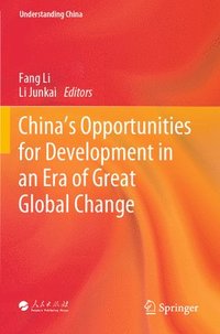 bokomslag China's Opportunities for Development in an Era of Great Global Change