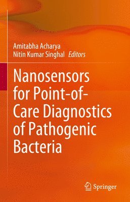 Nanosensors for Point-of-Care Diagnostics of Pathogenic Bacteria 1