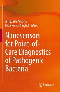 bokomslag Nanosensors for Point-of-Care Diagnostics of Pathogenic Bacteria