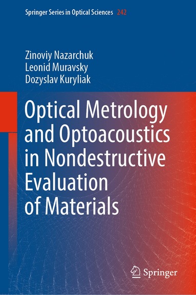 bokomslag Optical Metrology and Optoacoustics in Nondestructive Evaluation of Materials