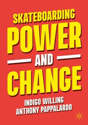 Skateboarding, Power and Change 1