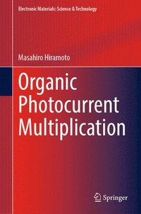 bokomslag Organic Photocurrent Multiplication