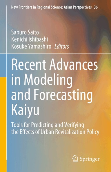 Saburo Saito, Kenichi Ishibashi, Kosuke Yamashiro - Recent Advances in Modeling and Forecasting Kaiyu, Inbunden
