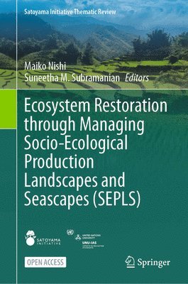 Ecosystem Restoration through Managing Socio-Ecological Production Landscapes and Seascapes (SEPLS) 1