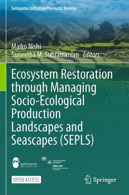 Ecosystem Restoration through Managing Socio-Ecological Production Landscapes and Seascapes (SEPLS) 1