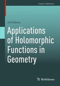bokomslag Applications of Holomorphic Functions in Geometry