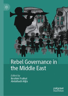Rebel Governance in the Middle East