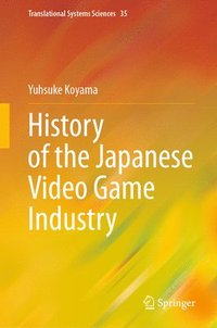 bokomslag History of the Japanese Video Game Industry