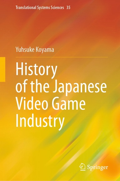 bokomslag History of the Japanese Video Game Industry