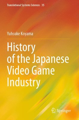 bokomslag History of the Japanese Video Game Industry