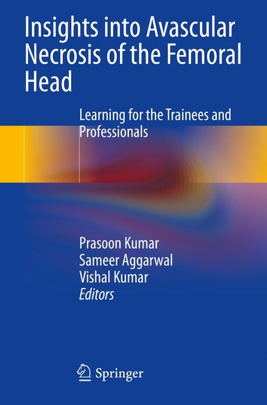 bokomslag Insights into Avascular Necrosis of the Femoral Head