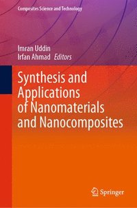 bokomslag Synthesis and Applications of Nanomaterials and Nanocomposites