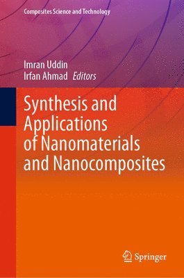 bokomslag Synthesis and Applications of Nanomaterials and Nanocomposites