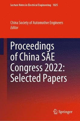 bokomslag Proceedings of China SAE Congress 2022: Selected Papers