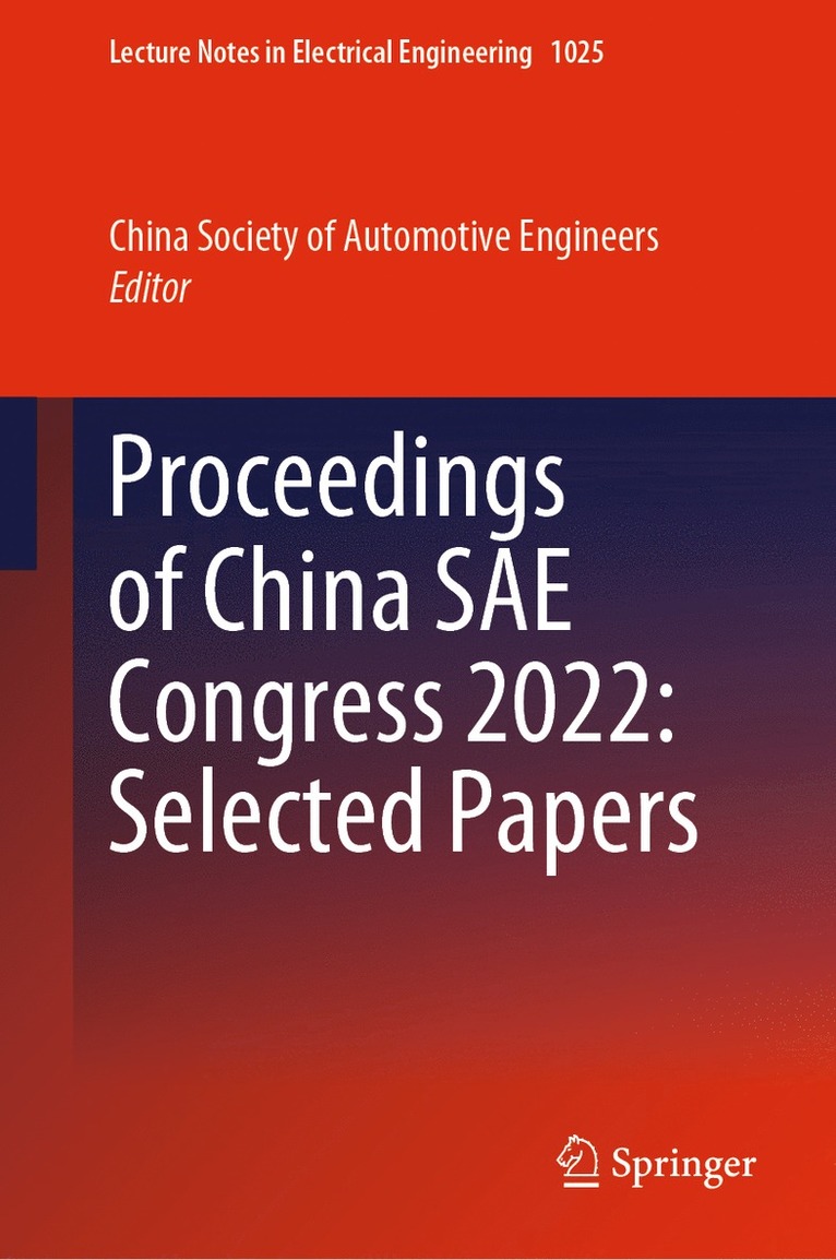 China Society of Automotive Engineers - Proceedings of China SAE Congress 2022: Selected Papers, Inbunden