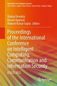 bokomslag Proceedings of the International Conference on Intelligent Computing, Communication and Information Security
