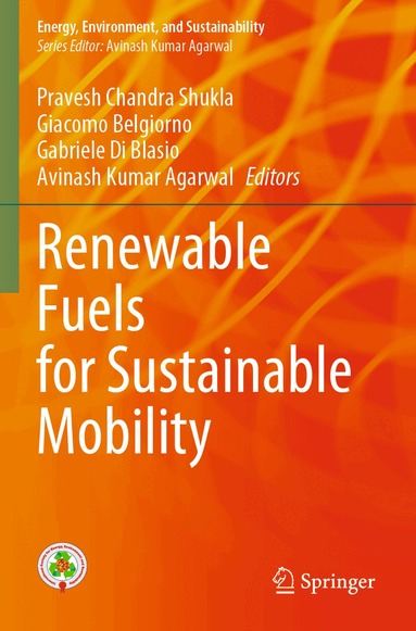 Pravesh Chandra Shukla, Giacomo Belgiorno, Gabriele  Di Blasio, Avinash Kumar Agarwal - Renewable Fuels for Sustainable Mobility, Häftad