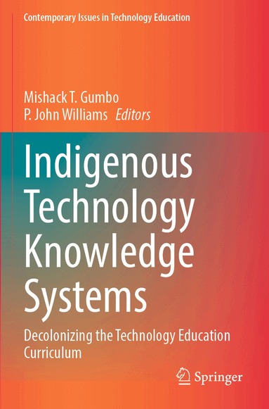 Mishack T. Gumbo, P. John Williams - Indigenous Technology Knowledge Systems, Häftad