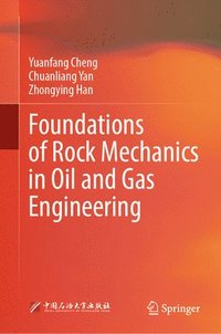 bokomslag Foundations of Rock Mechanics in Oil and Gas Engineering