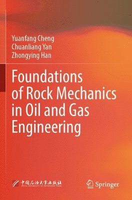 bokomslag Foundations of Rock Mechanics in Oil and Gas Engineering