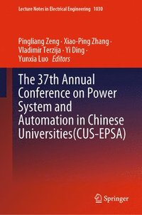bokomslag The 37th Annual Conference on Power System and Automation in Chinese  Universities (CUS-EPSA)