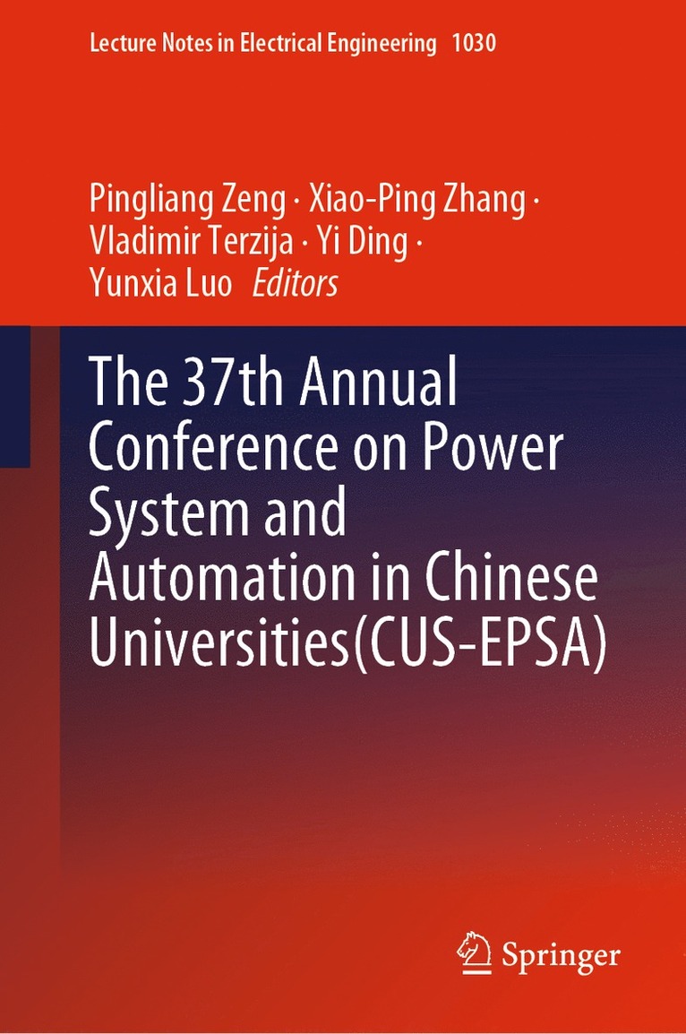 The 37th Annual Conference on Power System and Automation in Chinese  Universities (CUS-EPSA) 1