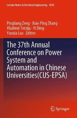 bokomslag The 37th Annual Conference on Power System and Automation in Chinese  Universities (CUS-EPSA)