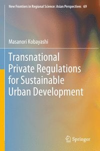 bokomslag Transnational Private Regulations for Sustainable Urban Development