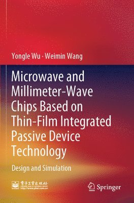 bokomslag Microwave and Millimeter-Wave Chips Based on Thin-Film Integrated Passive Device Technology