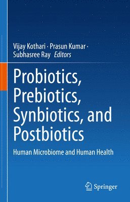 bokomslag Probiotics, Prebiotics, Synbiotics, and Postbiotics