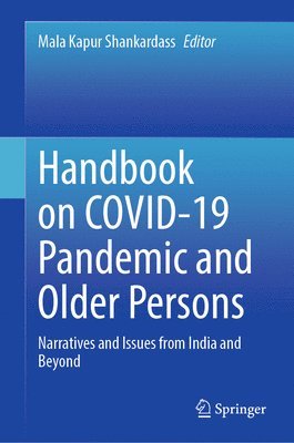 Mala Kapur Shankardass - Handbook on COVID-19 Pandemic and Older Persons, Inbunden