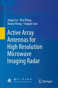 bokomslag Active Array Antennas for High Resolution Microwave Imaging Radar